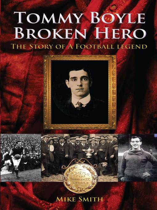 Title details for Tommy Boyle--Broken Hero by Mike Smith - Available